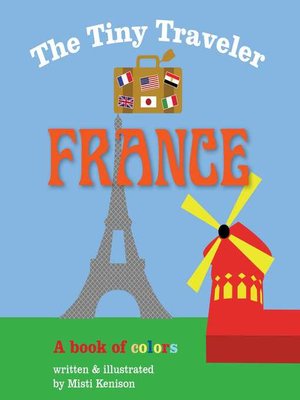 cover image of The Tiny Traveler: France: a Book of Colors
